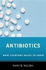 Wilson, Mary E. Wilson, Mary E. (Professor Wilson - Antibiotics