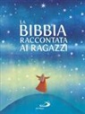S. A. Colombo, R. Mediani - La Bibbia raccontata ai ragazzi