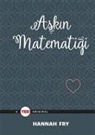 Hannah Fry - Askin Matematigi