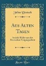 Julius Deutsch - Aus Alten Tagen