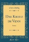 Clara Viebig - Das Kreuz im Venn
