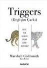 Marshall Goldsmith, Mark Reiter - Triggers - Degisim Carki