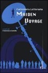 Carboneria letteraria, F. Garello - Maiden voyage