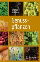 Thomas Miedaner - Genusspflanzen