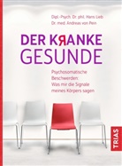 Han Lieb, Hans Lieb, Andreas Pein, Andreas von Pein, Andreas von Pein - Der kranke Gesunde