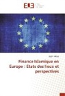 Djibril Ndoye - Finance Islamique en Europe : Etats des lieux et perspectives