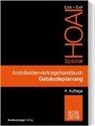 Ank Eich, Anke Eich, Rainer Eich - Architektenvertragshandbuch Gebäudeplanung
