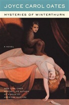 Joyce Carol Oates - Mysteries of Winterthurn