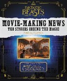 None, Jody Revenson, Mark Salisbury - Fantastic Beasts and Where to Find Them: Movie Making News
