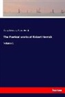 Robert Herrick, Georg Saintsbury, George Saintsbury - The Poetical works of Robert Herrick