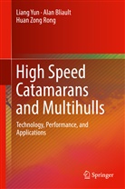 Ala Bliault, Alan Bliault, Huan Zong Rong, Lian Yun, Liang Yun - High Speed Catamarans and Multihulls