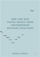 Kathleen J McInnis, Kathleen J. McInnis - How and Why States Defect from Contemporary Military Coalitions