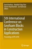 David Arellano, Steven Bartlett, Steven Floyd Bartlett, Steven Floyd Bartlett et al, A. Tolga Özer, Abdullah Tolga Özer... - 5th International Conference on Geofoam Blocks in Construction Applications