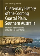 Colin V Murray-Wallace, Colin V. Murray-Wallace - Quaternary History of the Coorong Coastal Plain, Southern Australia