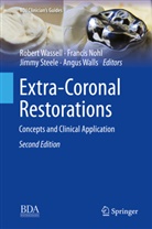 Franci Nohl, Francis Nohl, Jimmy Steele, Jimmy Steele et al, Angus Walls, Robert Wassell - Extra-Coronal Restorations