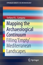 Stefano R L Campana, Stefano R. L. Campana, Stefano R.L. Campana - Mapping the Archaeological Continuum