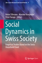 Peter Farago, Robin Tillmann, Mariek Voorpostel, Marieke Voorpostel - Social Dynamics in Swiss Society