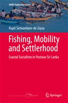Rapti Siriwardane-de Zoysa - Fishing, Mobility and Settlerhood