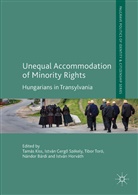 Nándor Bárdi, Istvá Gergo Székely, István Gergo Székely, István Horváth, Tamas Kiss, Tamás Kiss... - Unequal Accommodation of Minority Rights