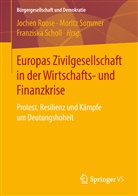 Jochen Roose, Franziska Scholl, Morit Sommer, Moritz Sommer - Europas Zivilgesellschaft in der Wirtschafts- und Finanzkrise