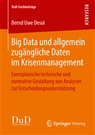 Bernd Uwe Desoi - Big Data und allgemein zugängliche Daten im Krisenmanagement