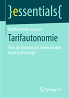 Walther Müller-Jentsch - Tarifautonomie