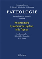 H Kreipe, H Kreipe, Han Konrad Müller-Hermelink, Hans Konrad Müller-Hermelink, Hans H. Kreipe, Hans Konrad Müller-Hermelink - Pathologie: Pathologie - Knochenmark, Lymphatisches System, Milz, Thymus