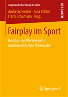 Juli Köhler, Julia Köhler, André Schneider, Frank Schumann - Fairplay im Sport