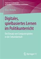 Marc Motyka - Digitales, spielbasiertes Lernen im Politikunterricht