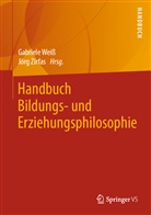 Gabriel Weiss, Gabriele Weiss, Zirfas, Zirfas, Jörg Zirfas - Handbuch Bildungs- und Erziehungsphilosophie