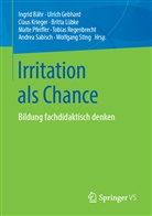 Ingrid Bähr, Ulric Gebhard, Ulrich Gebhard, Claus Krieger, Claus Krieger u a, Britta Lübke... - Irritation als Chance