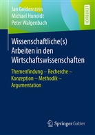 Ja Goldenstein, Jan Goldenstein, Michae Hunoldt, Michael Hunoldt, Pete Walgenbach, Peter Walgenbach - Wissenschaftliche(s) Arbeiten in den Wirtschaftswissenschaften
