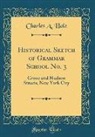 Charles A. Hale - Historical Sketch of Grammar School No. 3