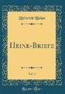 Heinrich Heine - Heine-Briefe, Vol. 2 (Classic Reprint)