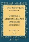 Gotthold Ephraim Lessing - Gotthold Ephraim Lessings Sämtliche Schriften, Vol. 15 (Classic Reprint)