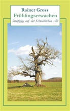 Rainer Gross - Frühlingserwachen