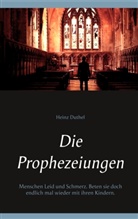 Heinz Duthel, parapsychologi club Media, parapsychologie club Media, parapsychologie. club Media, parapsychologie.club Media - Die Prophezeiungen
