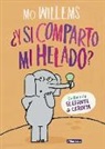 Mo Willems - ¿Y si comparto mi helado?