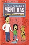 Kira Vermond, Clayton Hanmer - Medias verdades y mentiras : una mirada honesta a la mentira