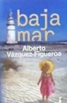 Alberto Vázquez-Figueroa, Alberto . . . [et al. ] Vázquez-Figueroa - Bajamar
