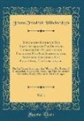 Johann Friedrich Wilhelm Koch - Botanisches Handbuch Zum Selbstunterricht Für Deutsche Liebhaber Der Pflanzenkunde Überhaupt, Und Für Gartenfreunde, Apotheker, Oekonomen Und Forstmänner Und Insbesondere, Vol. 1