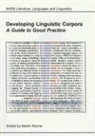 Martin Wynne - Developing Linguistic Corpora