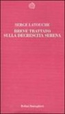 Serge Latouche - Breve trattato sulla decrescita serena