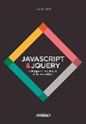Jon Duckett - JavaScript & JQuery. Sviluppare interfacce web interattive