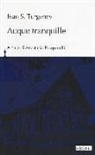 Ivan Turgenev, A. Pasquinelli - Acque tranquille