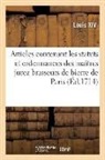 Louis Xiv, Louis Xiv - Articles contenant les statuts et