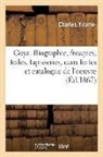 Charles Yriarte, Yriarte-C - Goya. biographie, fresques,
