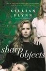 Gillian Flynn, GILLIAN FLYNN - Sharp Objects