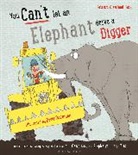 Patricia Cleveland-Peck, Cleveland-Peck Patricia, David Tazzyman, Tazzyman David - You Can't Let an Elephant Drive a Digger