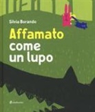 Silvia Borando - Affamato come un lupo